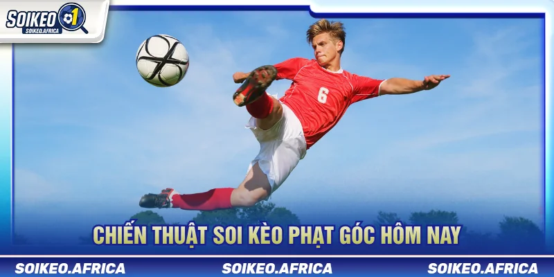 Kèo Phạt Góc Hôm Nay - Cách Phân Tích Kèo Góc Kinh nghiệm phân tích kèo phạt góc hôm nay